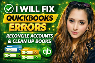 fix quickbooks errors, reconcile accounts and clean up books