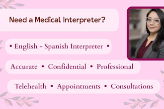 provide professional english spanish medical interpretation