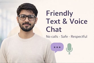 listen and chat with you
