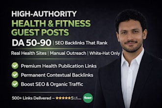 provide health and fitness guest posts with white hat manual outreach backlinks