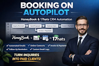build a complete honeybook, 17hats CRM automation system for client booking