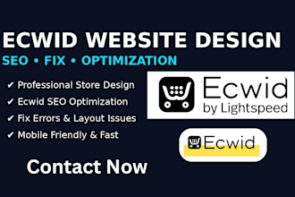 design ecwid website, optimize and fix ecwid store for better sales and SEO