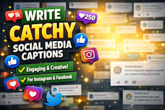 write catchy social media marketing captions for instagram or facebook