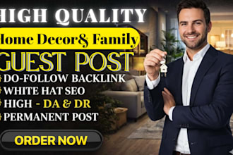 write and publish a home decor guest post on high da home blogs