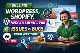 fix wordpress, shopify, wix, elementor pro issues or bugs, expert website help