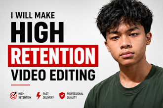 edit your videos for high retention and engagement