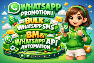 do whatsapp promotion, bulk whatsapp sms, bm, whatsapp API automation