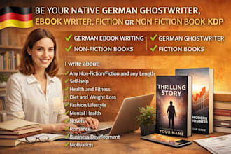 be your native german ghostwriter, ebook writer, fiction or non fiction book kdp