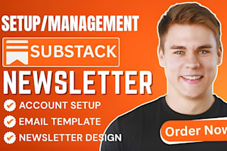setup substack account, design substack email newsletter, manage substack post