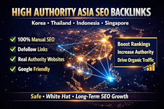 build high authority dofollow seo backlinks in korea, thailand and indonesia