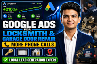 run google ads for locksmith and garage door repair service to get calls, leads