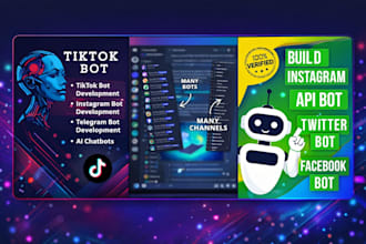 develop automated tiktok bot, live streaming bot, instagram api bot, twitter bot