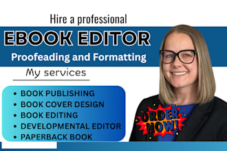 be your professional book editor and formatter, developmental editor paperback