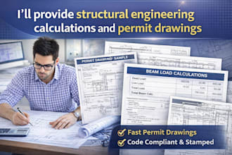 provide structural engineering calculations  permit drawings