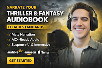 narrate your thriller and fantasy audiobook to acx standards as a male narrator