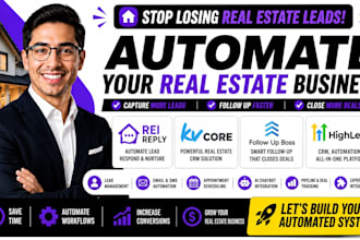 automate rei reply kvcore follow up boss gohighlevel real estate lead workflow