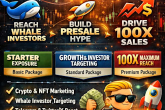 do crypto promotion, memecoin promotion to reach whales investor, to 100x sales