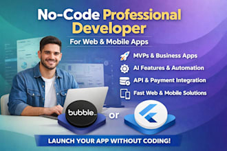 be your no code professional developer for web and mobile apps