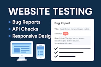 test your website and provide detailed bug reports