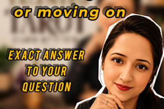 reveal whether your ex is coming back or moving on