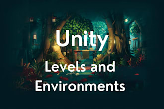 design playable custom unity levels and environments
