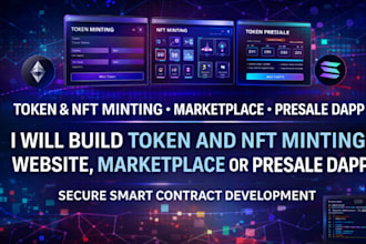 build token and nft minting website, marketplace or presale dapp