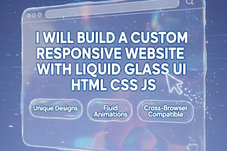 build a responsive website with liquid glass UI HTML CSS js