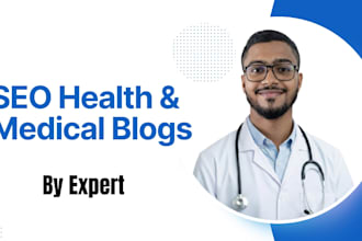 write SEO optimized medical articles and health blogs