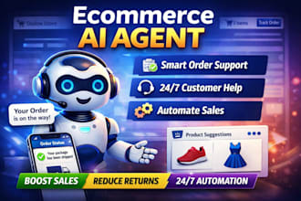 create an ai agent for ecommerce orders, support