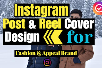 design instagram post and reel covers for fashion and appeal brands