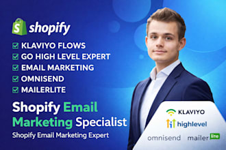 shopify klaviyo flows email marketing specialist,mailchimp go high level expert