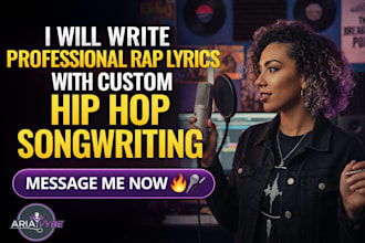 write professional rap lyrics and provide custom songwriting for hip hop