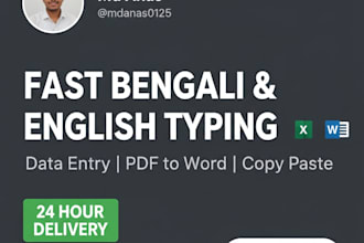 do fast bengali and english typing or data entry