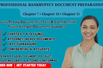professionally prepare bankruptcy documents, fillings for chapter 7, 11 and 13