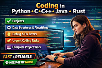 do coding assigned tasks and projects in python, c, cpp, java and rust