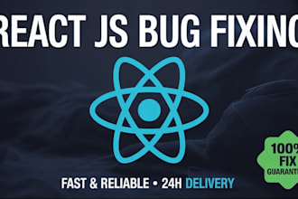 fix react js bugs and frontend issues fast