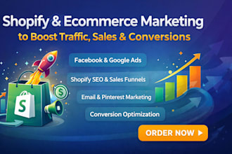 do shopify marketing ecommerce marketing to boost traffic, sales and conversions