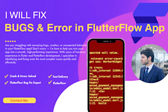 fix flutterflow bugs and errors quickly and professionally