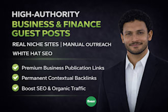 publish high authority business and finance guest posts with manual outreach