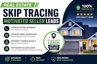 skip trace property owners, and provide motivated seller