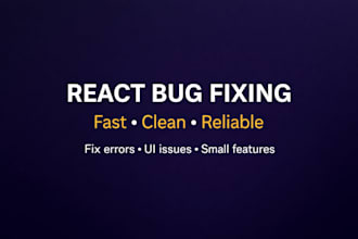 fix react bugs or add small features to your web app