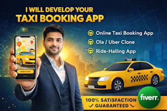 develop taxi booking app rideshare app, ola uber clone, cab booking app