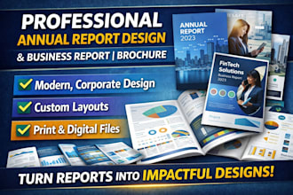 design a professional annual report, business report and brochure