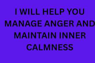 help you manage anger and maintain inner calmness