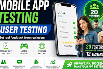 mobile app testing user testing 20 testers 12 testers game website test feedback
