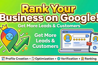 create, optimize and rank your google business profile with local SEO