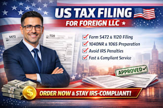 file 5472, 1120, 1040nr 1065 US tax forms for foreign llc owners