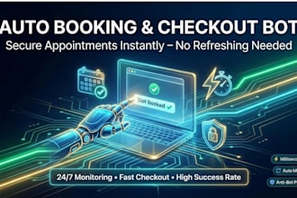 develop an appointment bot, booking bot, and monitor bot for fast automation