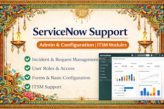 provide servicenow administration and itsm configuration support