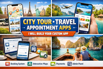 develop a scalable travel, tourism, hotel booking and appointment app